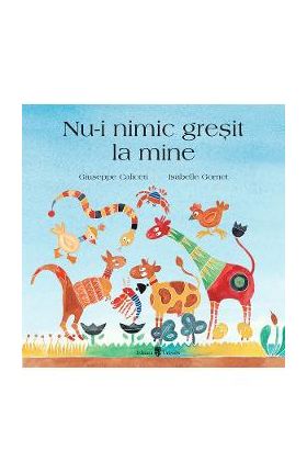 Nu-i nimic gresit la mine - Giuseppe Caliceti, Isabelle Gornet