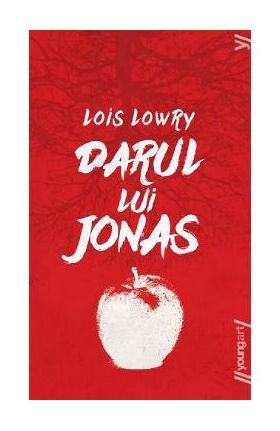 Darul lui Jonas - Lois Lowry