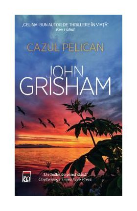 Cazul Pelican - John Grisham