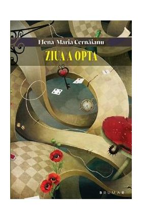 Ziua a opta - Elena-Maria Cernaianu