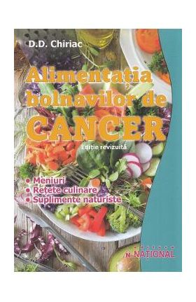 Alimentatia bolnavilor de cancer - D.D. Chiriac