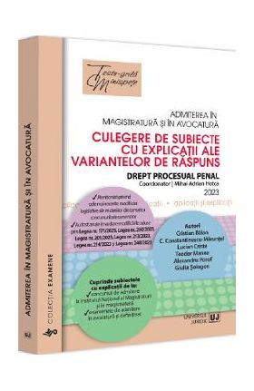 Admiterea in magistratura si in avocatura. Drept procesual penal - Mihai Adrian Hotca