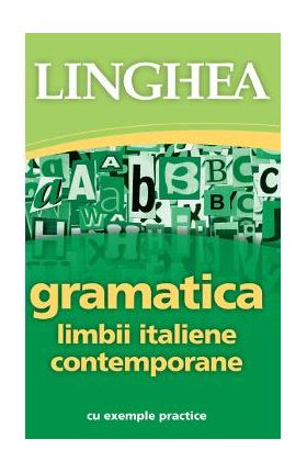 Gramatica limbii italiene contemporane cu exemple practice