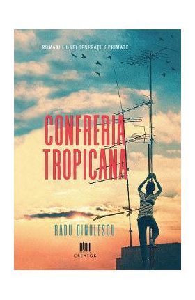 Confreria Tropicana - Radu Dinulescu