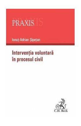 Interventia voluntara in procesul civil - Ionut-Adrian Sipetan