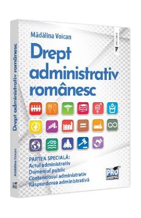 Drept administrativ romanesc. Partea speciala - Madalina Voican