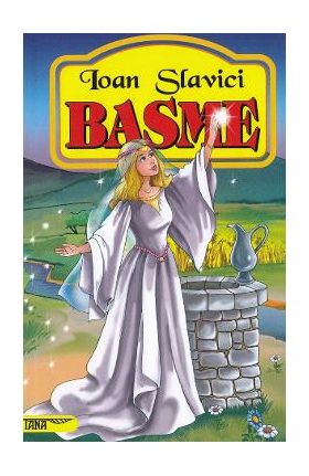 Basme - Ioan Slavici