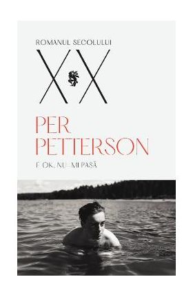 E OK, nu-mi pasa - Per Petterson