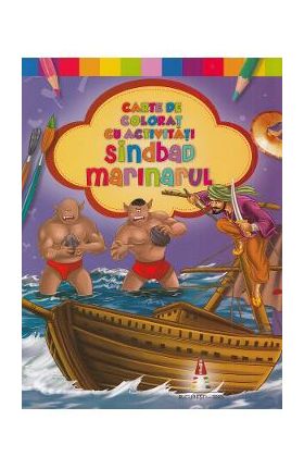 Sindbad marinarul. Carte de colorat cu activitati