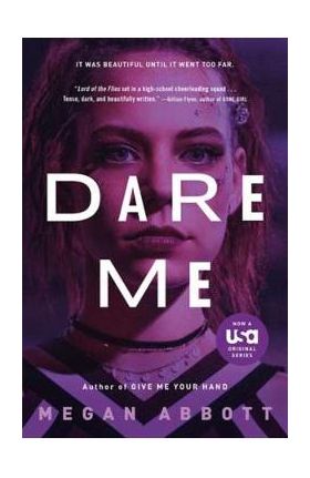 Dare Me - Megan Abbott