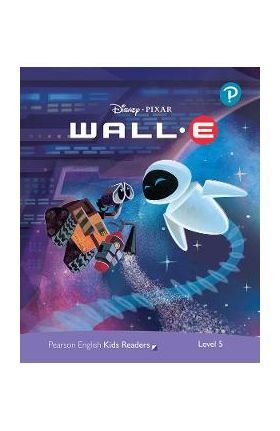 WALL-E. Pearson English Kids Readers. Level 5