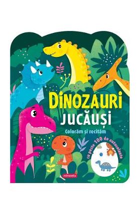 Dinozauri jucausi. Coloram si recitam