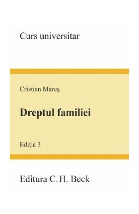 Dreptul familiei Ed.4 - Cristian Mares