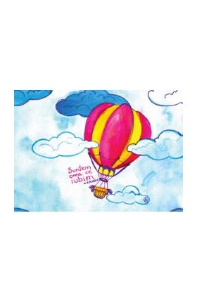 Print de arta. Balon cu aer cald. Suntem ceea ce iubim