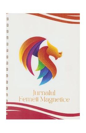 Jurnalul Femeii Magnetice - Adriana Birlica