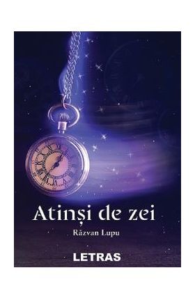 eBook Atinsi de zei - Razvan Lupu