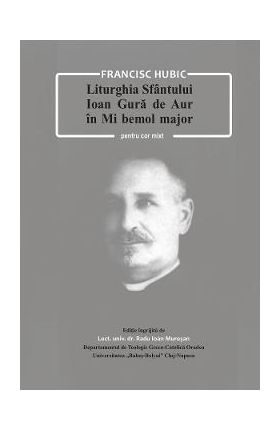 eBook Liturghia Sfantului Ioan Gura de Aur in Mi bemol major pentru cor mixt - Francisc Hubic