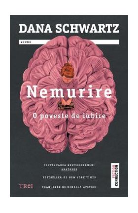 eBook Nemurire. O poveste de iubire - Dana Schwartz
