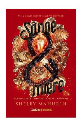 eBook Sange si miere. Seria Sarpe si porumbel Vol.2 - Shelby Mahurin