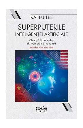 eBook Superputerile inteligentei artificiale - Kai-Fu Lee