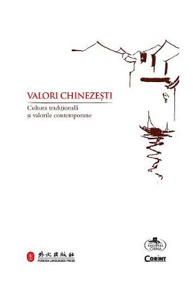 eBook Valori chinezesti. Cultura traditionala si valorile contemporane