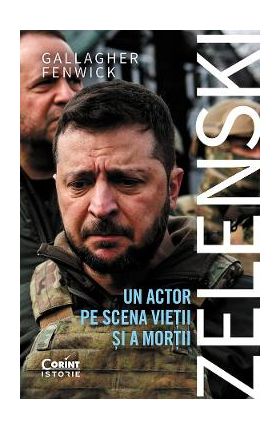 eBook Zelenski. Un actor pe scena vietii si a mortii - Gallagher Fenwick