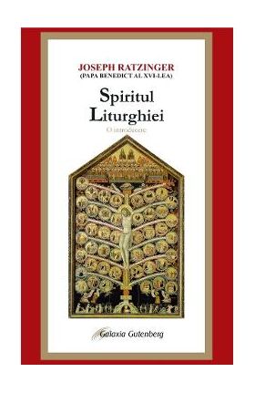 eBook Spiritul Liturghiei. O introducere - Joseph Ratzinger