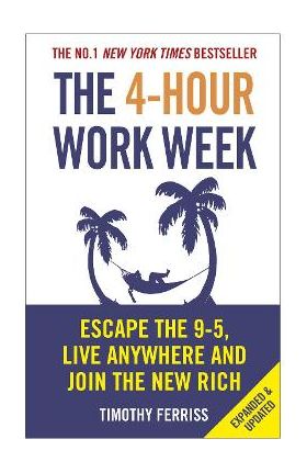 4-Hour Work Week - Timothy Ferriss