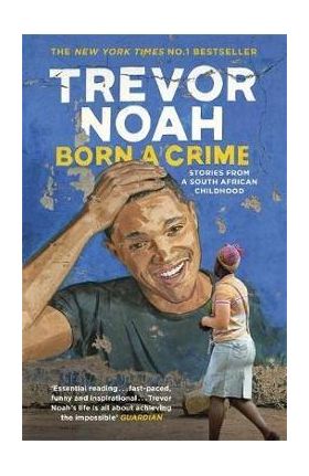 Born A Crime