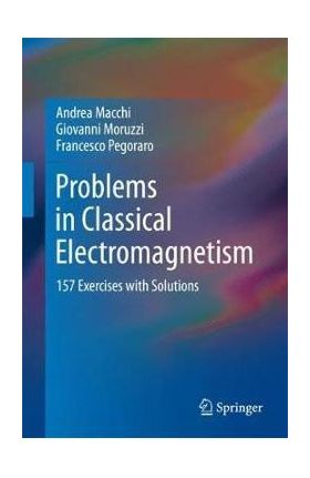 Problems in Classical Electromagnetism