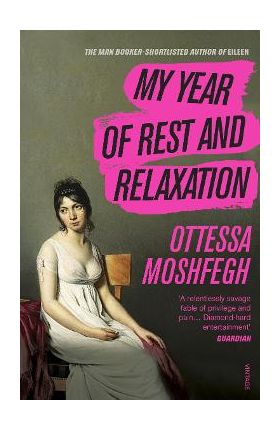 My Year of Rest and Relaxation