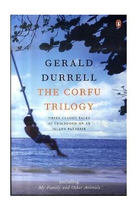 Corfu Trilogy - Gerald Durrell