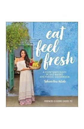 Eat Feel Fresh - Sahara Rose Ketabi