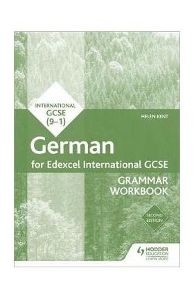 Edexcel International GCSE German Grammar Workbook Second Ed - Helen Kent