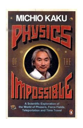Physics of the Impossible