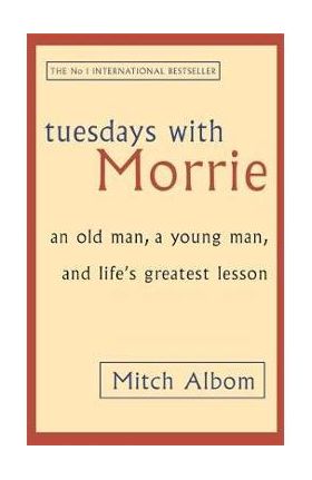 Tuesdays with Morrie