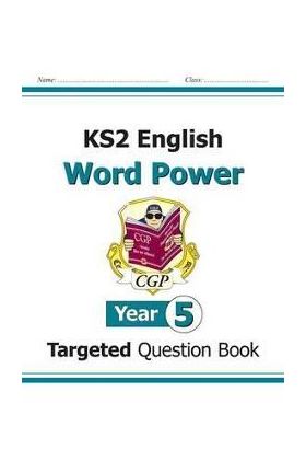 KS2 English Targeted Question Book: Word Power - Year 5 -