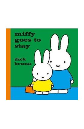 Miffy Goes to Stay