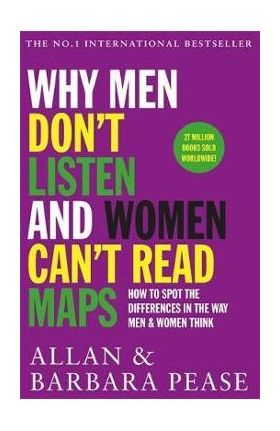 Why Men Don't Listen and Women Can't Read Maps