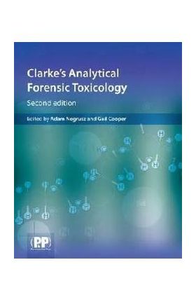 Clarke's Analytical Forensic Toxicology