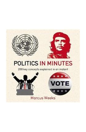 Politics in Minutes - Marcus Weeks