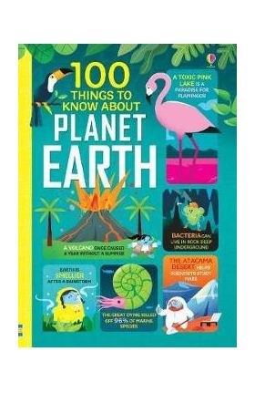 100 Things to Know About Planet Earth -