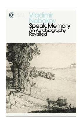 Speak, Memory - Vladimir Nabokov