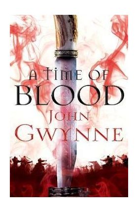 Time of Blood - John Gwynne