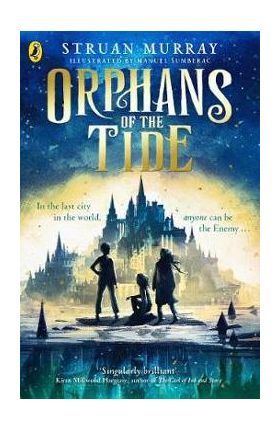 Orphans of the Tide - Struan Murray