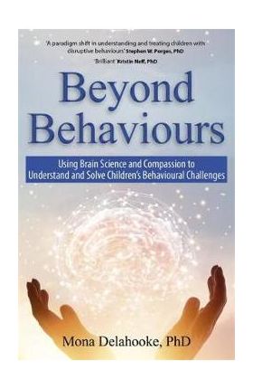 Beyond Behaviours - Mona Delahooke