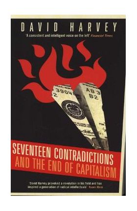 Seventeen Contradictions and the End of Capitalism