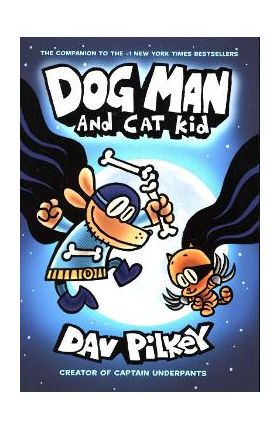 Dog Man 4: Dog Man and Cat Kid