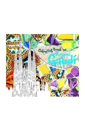 Antoni Gaudi Colouring Book