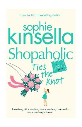 Shopaholic Ties The Knot